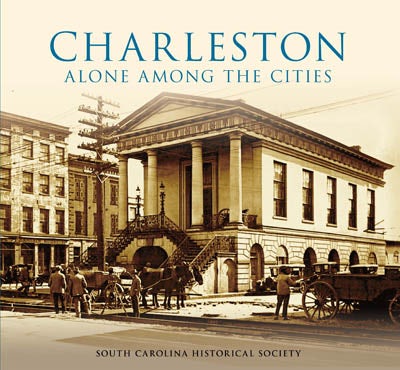 Charleston: Alone Among the Cities (Paperback)