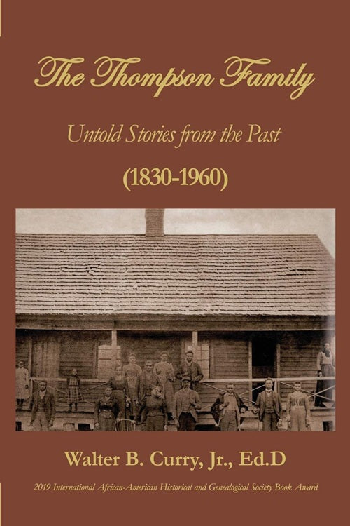 The Thompson Family: Untold Stories from The Past (1830-1960) (Paperback)